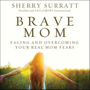 Brave Mom, Sherry Surratt