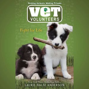 Fight for Life 1, Laurie Halse Anderson