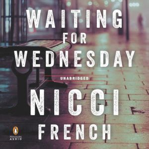 Waiting for Wednesday, Nicci French