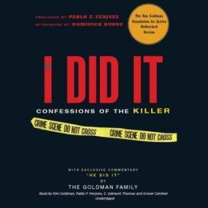 If I Did It, The Goldman Family, Prologue by Pablo F. Fenjves