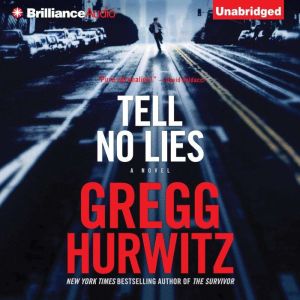 Tell No Lies, Gregg Hurwitz