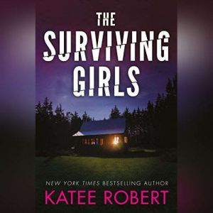 The Surviving Girls, Katee Robert