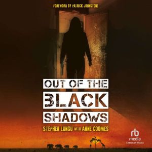 Out of the Black Shadows