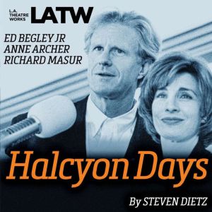 Halcyon Days, Steven Dietz