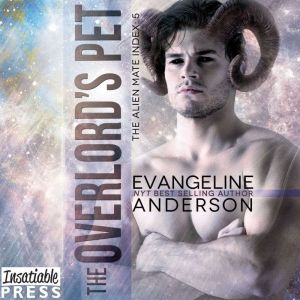 The Overlords Pet, Evangeline Anderson