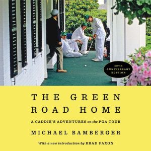 The Green Road Home, Michael Bamberger