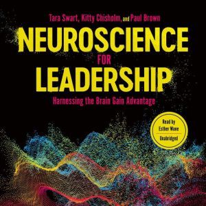 Neuroscience for Leadership, Tara Swart