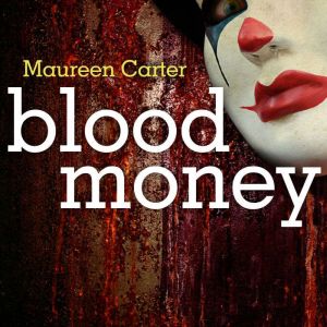Blood Money, Maureen Carter