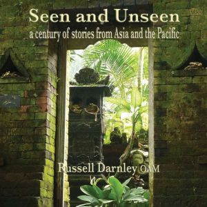 Seen and Unseen, Russell Darley