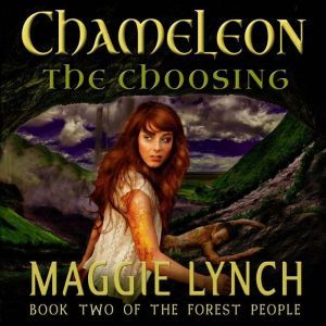 Chameleon The Choosing, Maggie Lynch