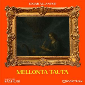 Mellonta Tauta, Edgar Allan Poe