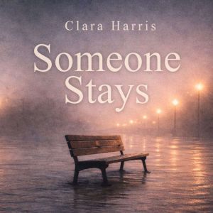Someone Stays