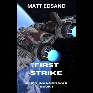 First Strike, Matt Edsand