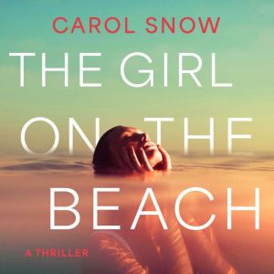The Girl on the Beach, Carol Snow