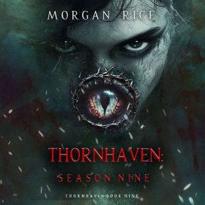 Thornhaven: Season Nine (Book Nine of the Thornhaven Series)
