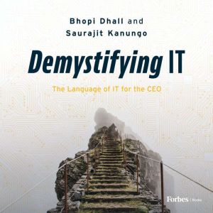 Demystifying IT, Bhopi Dhall