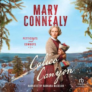 Calico Canyon, Mary Connealy