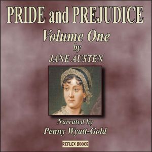 PRIDE and PREJUDICE  Volume One, Jane Austen