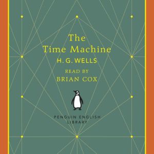The Time Machine, H. G. Wells
