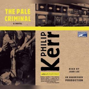 The Pale Criminal, Philip Kerr