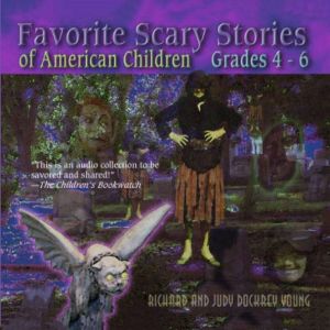 Favorite Scary Stories of American Ch..., Richard Young