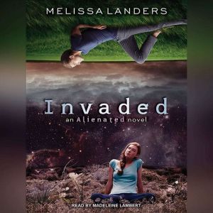 Invaded, Melissa Landers