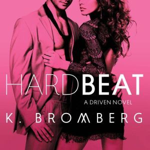 Hard Beat, K. Bromberg