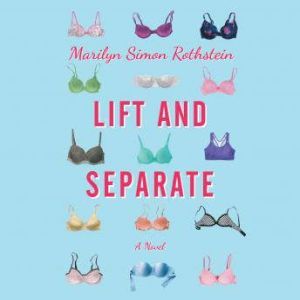 Lift and Separate, Marilyn Simon Rothstein