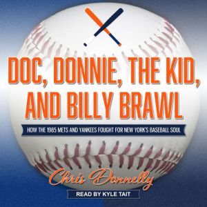 Doc, Donnie, the Kid, and Billy Brawl..., Chris Donnelly