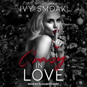 Crazy in Love, Ivy Smoak