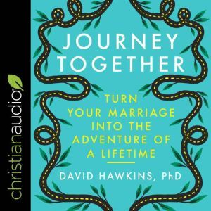 Journey Together, David Hawkins