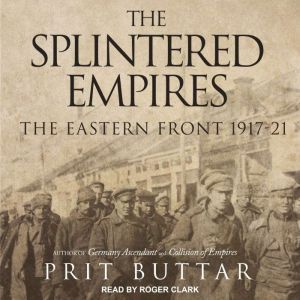 The Splintered Empires, Prit Buttar