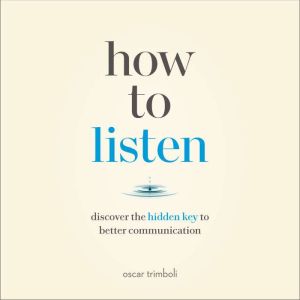 How to Listen, Oscar Trimboli
