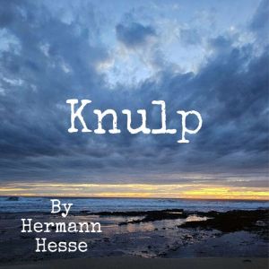 Knulp, Hermann Hesse