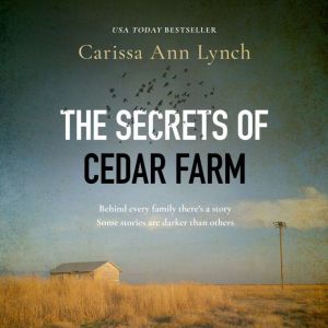 The Secrets of Cedar Farm, Carissa Ann Lynch