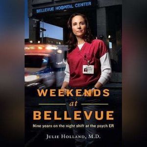 Weekends at Bellevue, Julie Holland