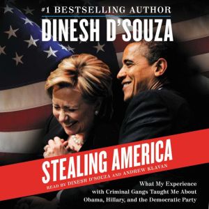 Stealing America, Dinesh DSouza