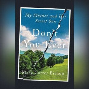 Dont You Ever, Mary Carter Bishop