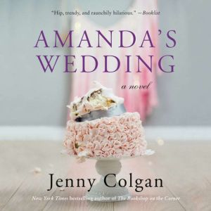 Amanda's Wedding: A Novel, Jenny Colgan