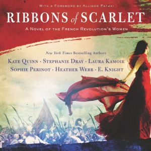 Ribbons of Scarlet, Kate Quinn