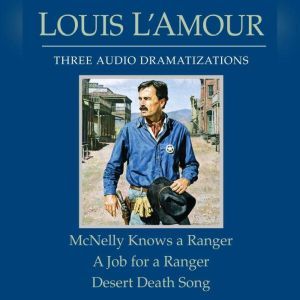 McNelly Knows a RangerA Job for a Ra..., Louis LAmour