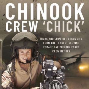 Chinook Crew Chick, Liz McConaghy