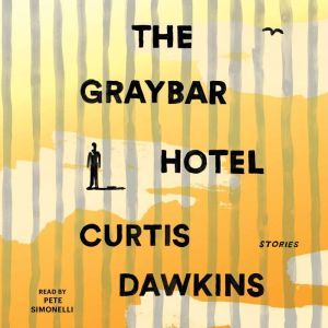 The Graybar Hotel, Curtis Dawkins
