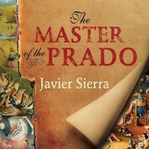 The Master of the Prado, Javier Sierra