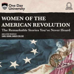 Women of the American Revolution, Carol Berkin