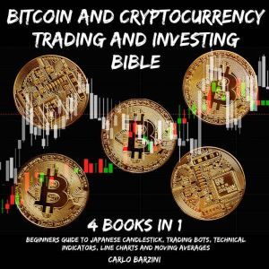 Bitcoin And Cryptocurrency Trading An..., Carlo Barzini