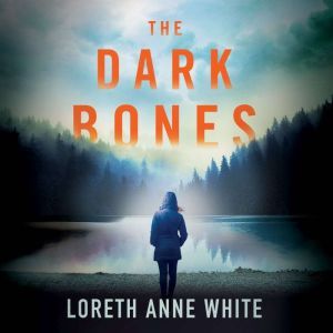 The Dark Bones, Loreth Anne White