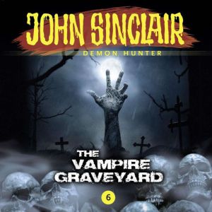 Episode 6 The Vampire Graveyard, Jason Dark