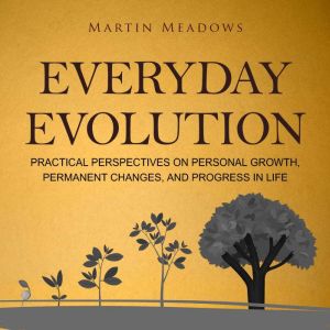 Everyday Evolution, Martin Meadows