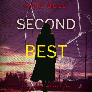Second Best A Sierra Knight FBI Susp..., Kate Bold